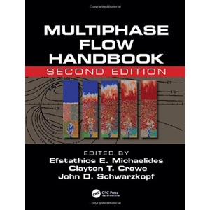 Multiphase Flow Handbook (Mechanical and Aerospace Engineering Series)
