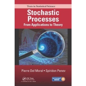 Stochastic Processes: From Applications to Theory (Chapman & Hall/CRC Texts in Statistical Science)