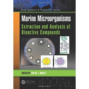 Marine Microorganisms: Extraction and Analysis of Bioactive Compounds (Food Analysis & Properties)