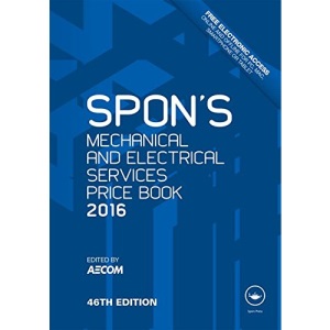 Spon's Mechanical and Electrical Services Price Book 2016 (Spon's Price Books)