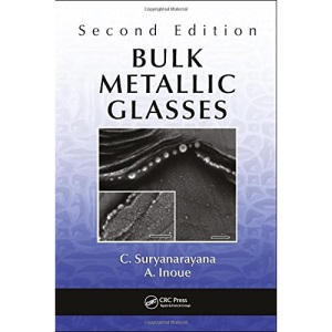 Bulk Metallic Glasses