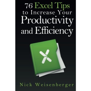 76 Excel Tips to Increase Your Productivity and Efficiency