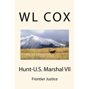 Hunt-U.S. Marshal VII: Frontier Justice: Volume 7