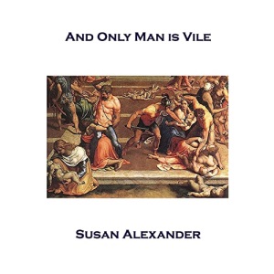 And Only Man is Vile: Volume 10 (The Snowdrop Mysteries)