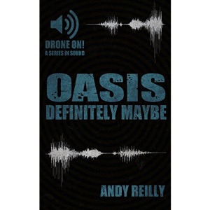 Oasis: Definitely Maybe: Here We Are But There We Were