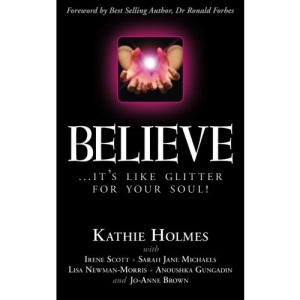 Believe: ...it's like glitter for your soul!: Volume 2 (Shine Bright)
