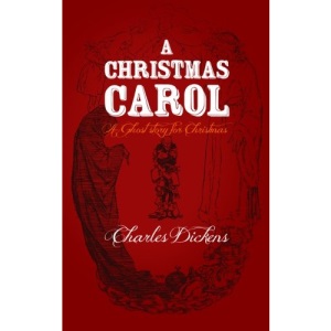 A Christmas Carol: Original and Unabridged