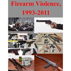 Firearm Violence, 1993-2011