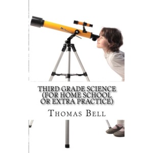 Third Grade Science (For Home School or Extra Practice)