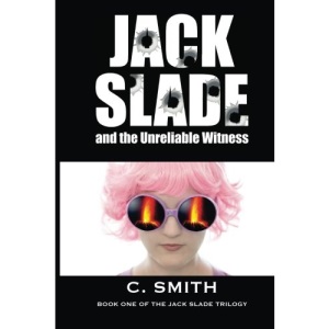 JACK SLADE and the Unreliable Witness