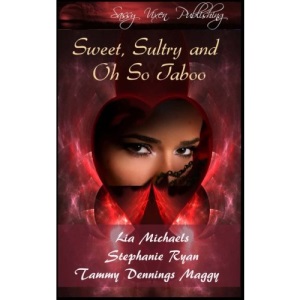 Sweet, Sultry, and Oh So Taboo