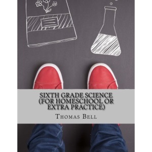 Sixth Grade Science (For Homeschool or Extra Practice)