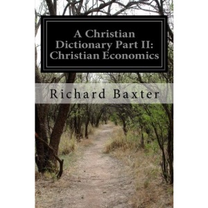 A Christian Dictionary Part II: Christian Economics