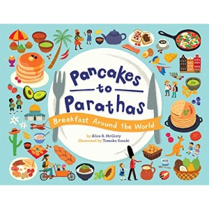 Pancakes to Parathas: Breakfast Around the World