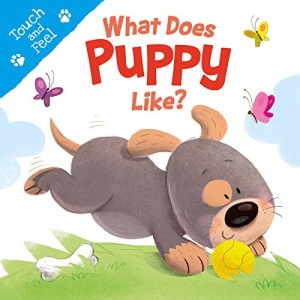 What Does Puppy Like (Touch & Feel) (Touch and Feel)