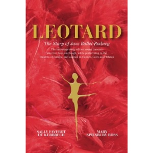 Leotard. The Story of Jazz Ballet Rodney