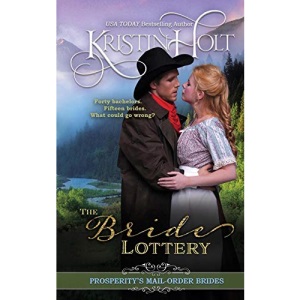 The Bride Lottery: Volume 1 (Prosperity's Mail - Order Brides)