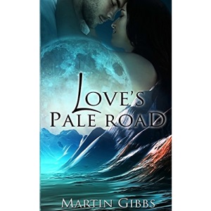 Love's Pale Road