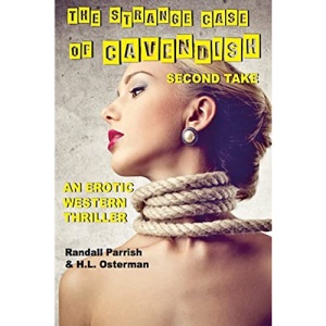 The Strange Case of Cavendish: Second Take (Illustrated): Volume 1