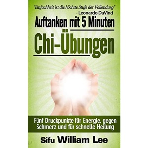 Auftanken mit 5 Minuten Chi-Ubungen