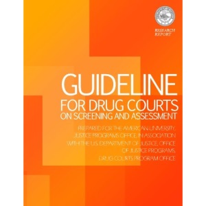 Guideline for Drug Courts on Screening and Assessment