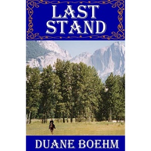Last Stand: 1 (A Gideon Johann Western)