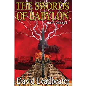 The Swords Of Babylon: (Matt Drake 6): Volume 6