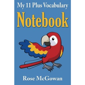 My 11 Plus Vocabulary Notebook