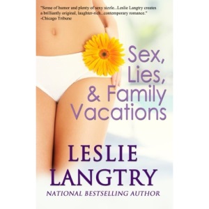Sex, Lies, & Family Vacations