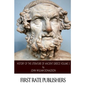History of the Literature of Ancient Greece Volume 3