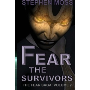 Fear the Survivors: Volume 2 (The Fear Saga)