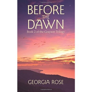 Before the Dawn: Book 2 of The Grayson Trilogy: Volume 2