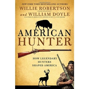 American Hunter: How Legendary Hunters Shaped America