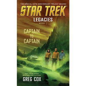 Legacies: Book 1: Captain to Captain (Star Trek: The Original Series)