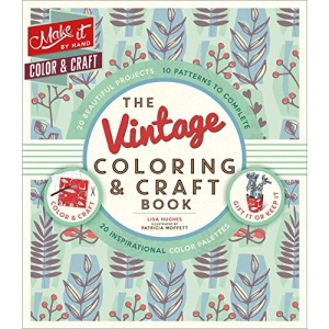 The Vintage Coloring & Craft Book (Make It by Hand)