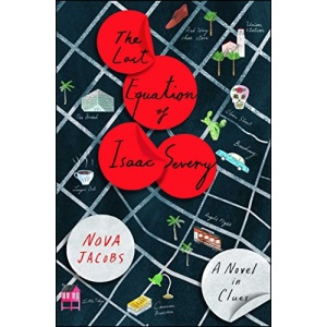 The Last Equation of Isaac Severy: A Novel in Clues