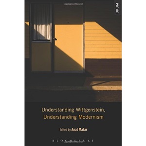 Understanding Wittgenstein, Understanding Modernism (Understanding Philosophy, Understanding Modernism)