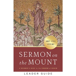 Sermon on the Mount Leader Guide: A Beginner's Guide to the Kingdom of Heaven