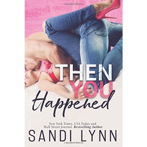 Then You Happened (Happened Series)