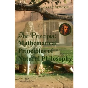 The Principia: Mathematical Principles of Natural Philosophy: Original Edition