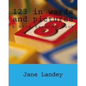 123 in words and pictures: A Brim Reading Book (A Brim Reading Book 1)