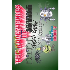 The Very Peculiar Adventures of Doodle, Scribble, Scratch, Scrawl and Whizzbang