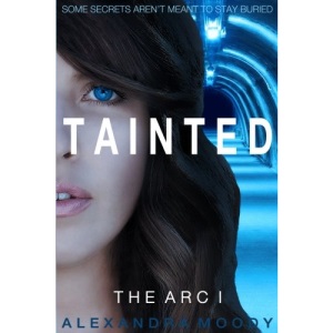 Tainted: Volume 1 (The ARC)