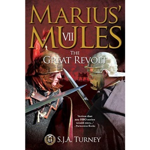 Marius' Mules VII: The Great Revolt: Volume 7