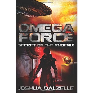 Omega Force: Secret of the Phoenix: Volume 6