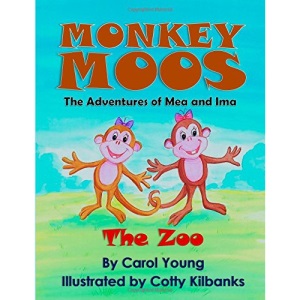 Monkey Moos The Adventures of Mea and Ima: The Zoo