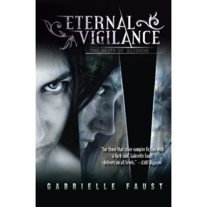 Eternal Vigilance: Book 2: The Death of Illusions: Volume 2
