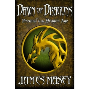 Dawn of Dragons: Volume 4 (Bitterwood Series)