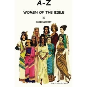 A-Z Women of the Bible
