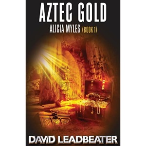 Aztec Gold: (Alicia Myles 1): Volume 1